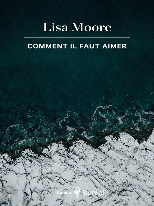 Title details for Comment il faut aimer by Lisa Moore - Available